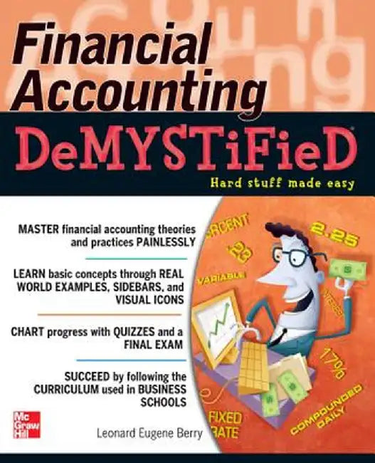 Financial Accounting Demystified by Leonard Eugene Berry