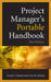 Project Managers Portable Handbook, Third Edition by David L. Cleland, Lewis R. Ireland