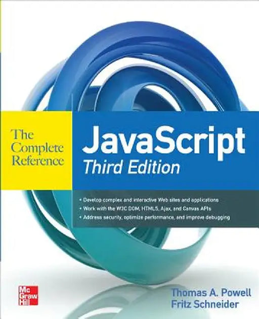JavaScript the Complete Reference 3rd Edition by Thomas a. Powell