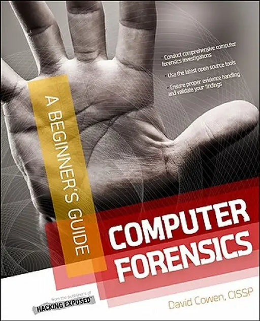 Computer Forensics InfoSec Pro Guide by David Cowen