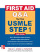First Aid Q&A for the USMLE Step 1, Third Edition by Tao Le