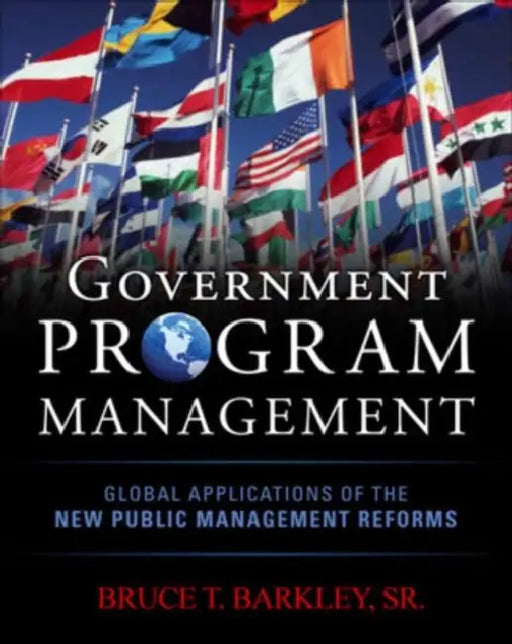 Government Program Management by Bruce T. Barkley