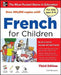 French for Children with Three Audio CDs, Third Edition [With CD (Audio)] by Catherine Bruzzone