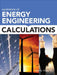 Handbook of Energy Engineering Calculations by Tyler G. Hicks