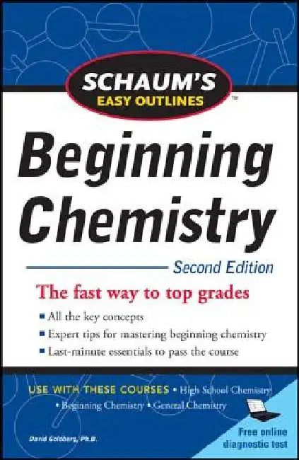 Schaum's Easy Outline of Beginning Chemistry, Second Edition by David E. Goldberg