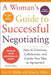 A Woman's Guide to Successful Negotiating, Second Edition by Lee E. Miller
