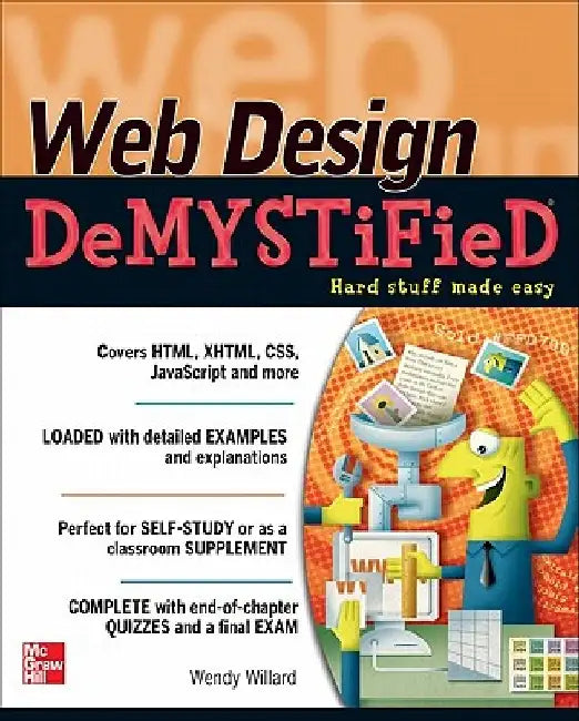 Web Design DeMYSTiFieD by Wendy Willard