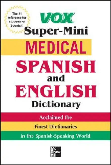 Vox Medical Spanish and English Dictionary by Vox