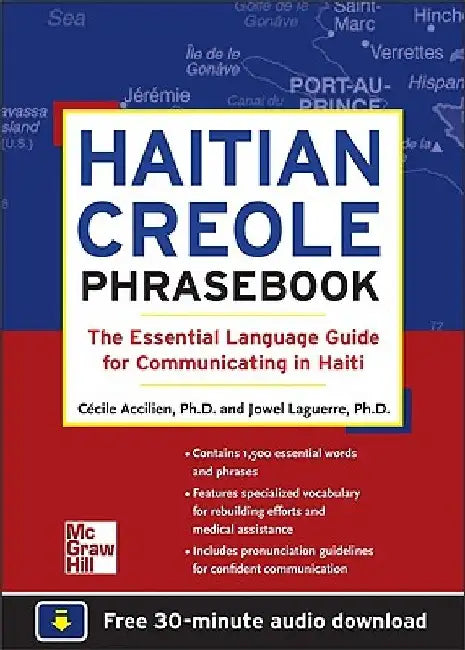 Haitian Creole Phrasebook: Essential Expressions for Communicating in Haiti by Jowel C. Laguerre