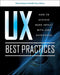 UX Best Practices: How to Achieve More Impact with User Experience by Helmut Degen