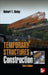Temporary Structures in Construction, Third Edition by Robert Ratay