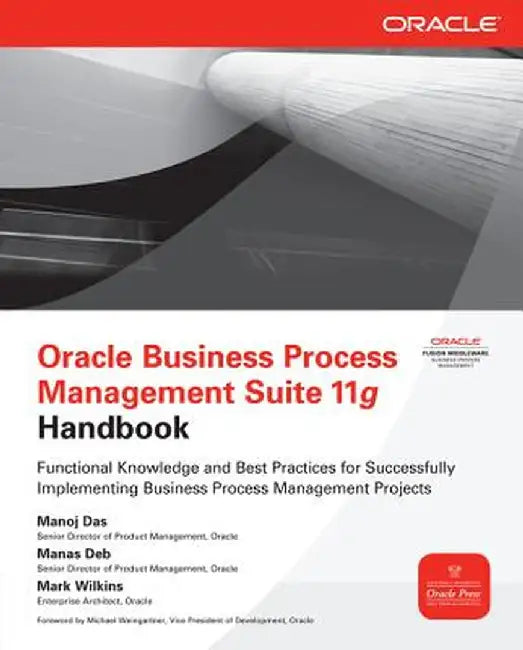 Oracle Business Process Management Suite 11g Handbook by Manoj Das