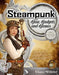 Steampunk Gear, Gadgets, and Gizmos: A Maker's Guide to Creating Modern Artifacts by Thomas Willeford
