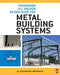 Foundation and Anchor Design Guide for Metal Building Systems by Alexander Newman