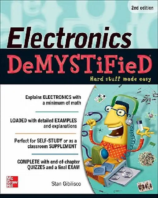 Electronics Demystified, Second Edition by Stan Gibilisco