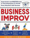 Business Improv: Experiential Learning Exercises to Train Employees to Handle Every Situation with Success by Val Gee