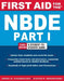 First Aid for the NBDE Part 1 by Derek M. Steinbacher