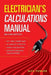 Electrician's Calculations Manual, Second Edition by Nick Fowler