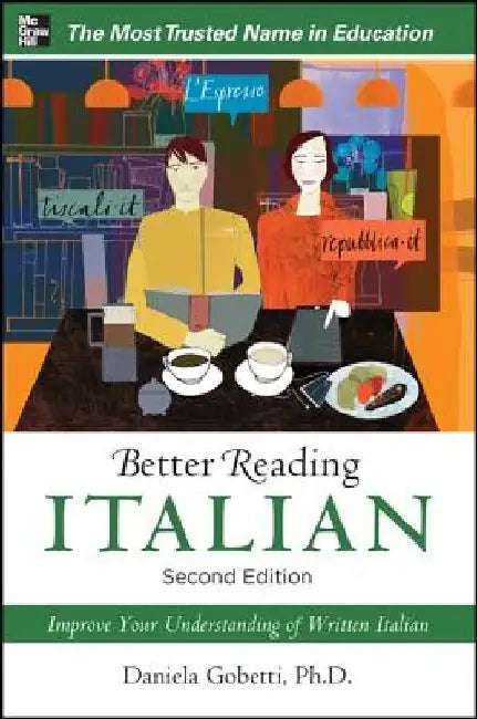 Better Reading Italian, 2nd Edition by Daniela Gobetti