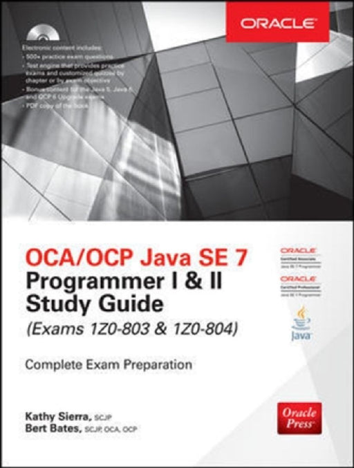 Oca Ocp Java Se 7 Programmer I & Ii Study Guide (Exams 1Z0-8  by Kathy Sierra