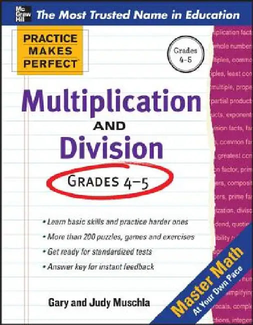 Practice Makes Perfect Multiplication and Division by Gary Robert Muschla