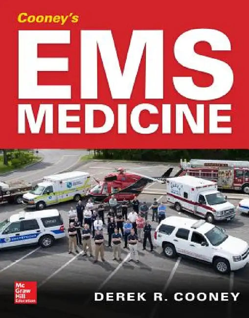 EMS Medicine by Derek R. Cooney