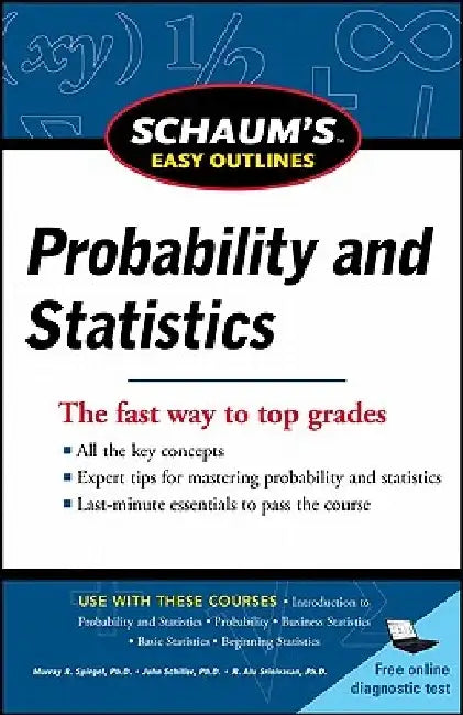 Schaum's Easy Outline of Probability and Statistics by John J. Schiller