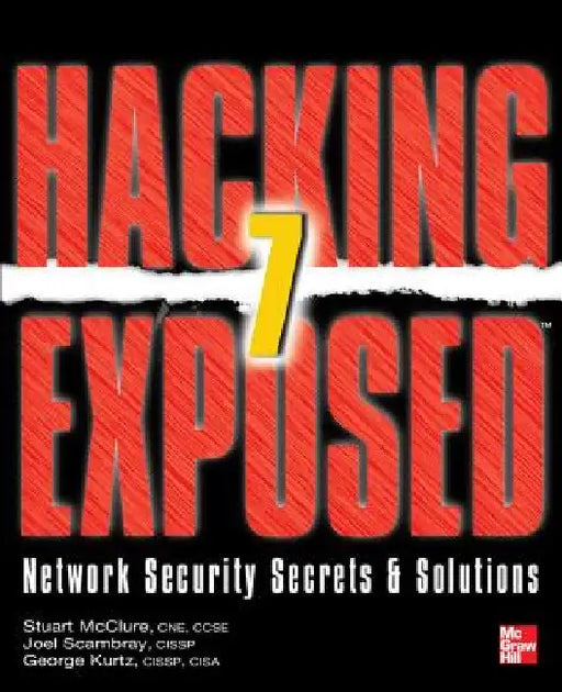 Hacking Exposed 7: Network Security Secrets and Solutions by Stuart McClure