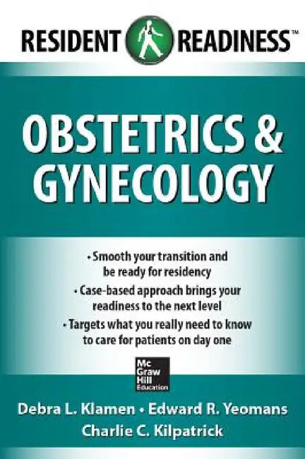 Obstetrics and Gynecology by Debra L. Klamen, Edward R. Yeomans, Charlie C. Kilpatrick