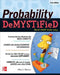 Probability Demystified 2/E by Allan G. Bluman