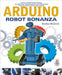 Arduino Robot Bonanza by Gordon McComb