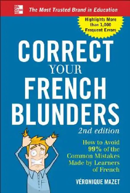 Correct Your French Blunders by Véronique Mazet