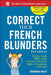 Correct Your French Blunders by Véronique Mazet