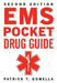EMS Pocket Drug Guide by Patrick Gomella