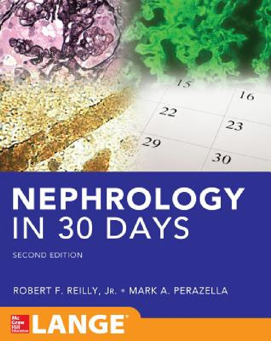 Nephrology in 30 Days by Robert Reilly, Mark A. Perazella