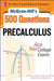 McGraw-Hill's 500 College Precalculus Questions: Ace Your College Exams: 3 Reading Tests + 3 Writing Tests + 3 Mathematics Tests by Sandra McCune
