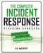 The Computer Incident Response Planning Handbook: Executable Plans for Protecting Information at Risk by N. K. McCarthy