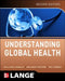 Understanding Global Health, 2e by William H. Markle, Melanie a. Fisher, Ray A. Smego