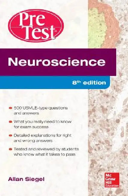 Neuroscience Pretest Self-Assessment and Review, 8th Edition by Allan Siegel