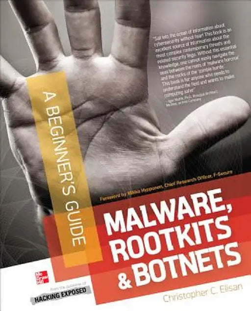 Malware, Rootkits & Botnets by Christopher C. Elisan