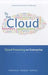 To the Cloud: Cloud Powering an Enterprise by Pankaj Arora
