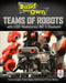 Build Your Own Teams of Robots with Lego(r) Mindstorms(r) Nxt and Bluetooth(r) by Cameron Hughes