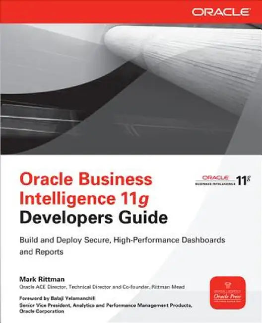 Oracle Business Intelligence 11g Developers Guide by Mark Rittman
