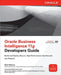 Oracle Business Intelligence 11g Developers Guide by Mark Rittman