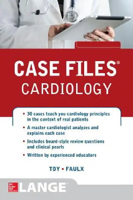 Case Files Cardiology by Eugene C. Toy, Michael D. Faulx