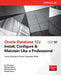 Oracle Database 12c Install, Configure & Maintain Like a Professional by Ian Abramson