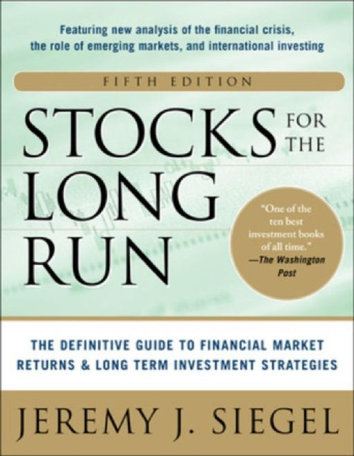 Stocks For The Long Run 5 E Th  by Jeremy J. Siegel