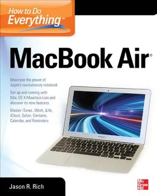 How to Do Everything Macbook Air by Jason R. Rich