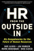 HR from the Outside In: Six Competencies for the Future of Human Resources by David Ulrich