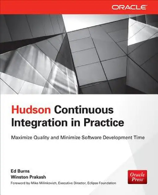 Hudson Continuous Integration in Practice by Ed Burns